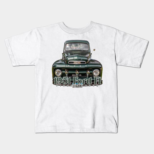 1951 Ford F1 Pickup Truck Kids T-Shirt by Gestalt Imagery